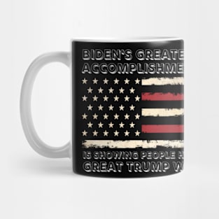 Biden's-Greatest-Accomplishment-Is-Showing-People-How-Great-Trump-Was Mug